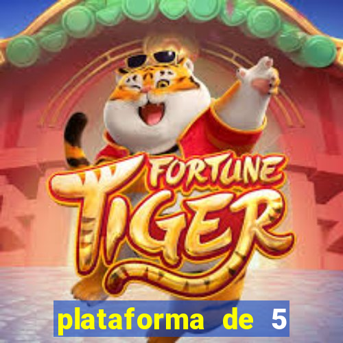 plataforma de 5 reais jogo do tigre